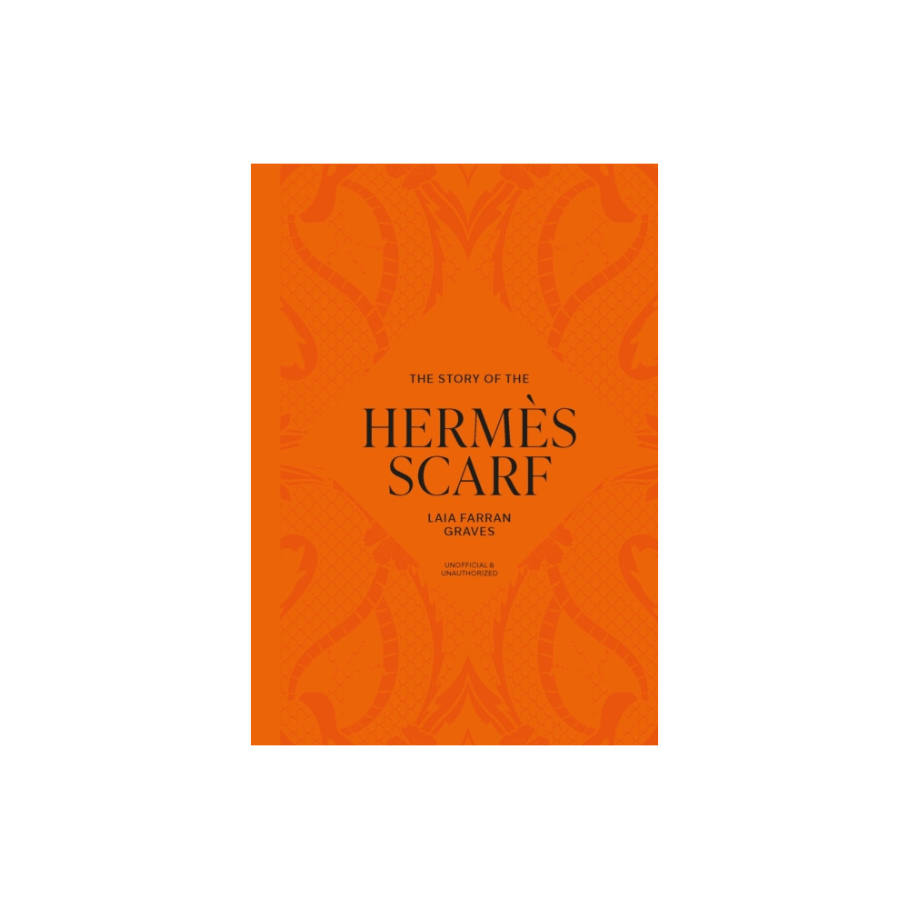 Produktbild för The Story of the Hermes Scarf (inbunden, eng)