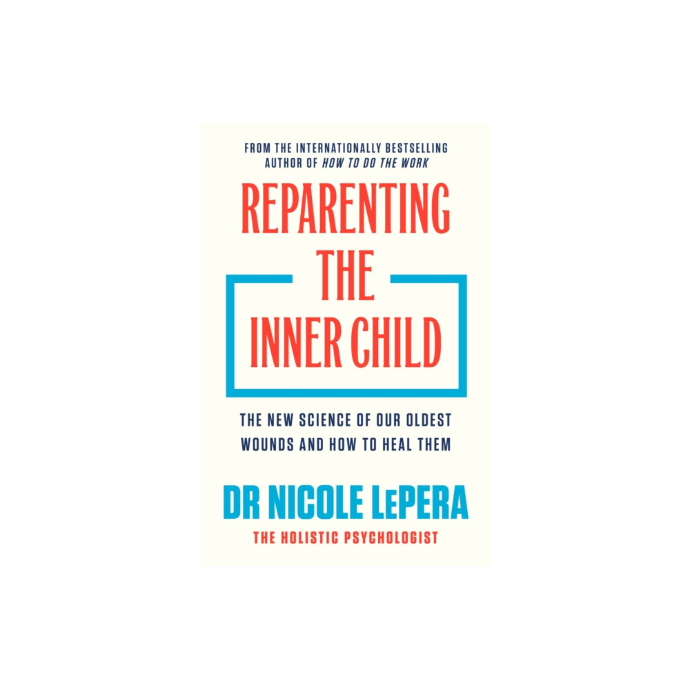 Produktbild för Reparenting the Inner Child (inbunden, eng)