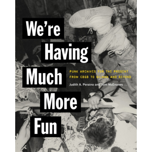 Cornell University Press We're Having Much More Fun (häftad, eng)