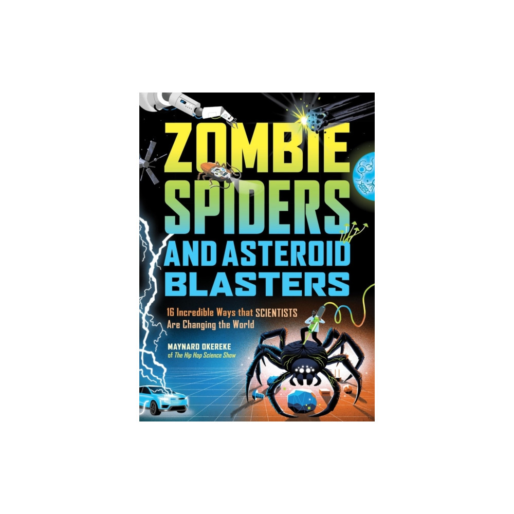 Produktbild för Zombie Spiders and Asteroid Blasters (inbunden, eng)