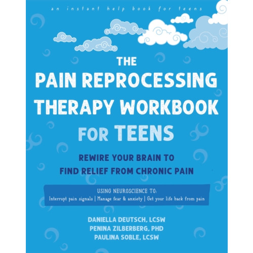 New Harbinger Publications The Pain Reprocessing Therapy Workbook for Teens (häftad, eng)