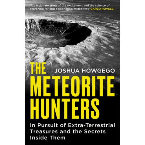 Oneworld Publications The Meteorite Hunters (häftad, eng)