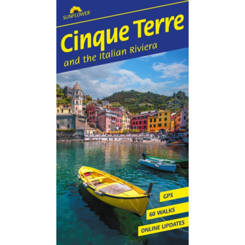 Sunflower Books Cinque Terre and the Italian Riviera Sunflower Walking Guide (häftad, eng)