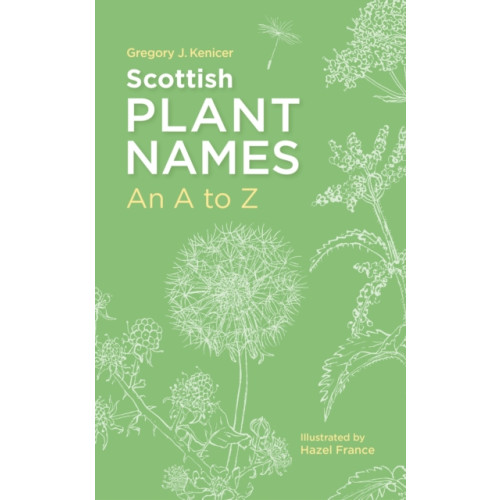Birlinn General Scottish Plant Names: An A–Z (häftad, eng)