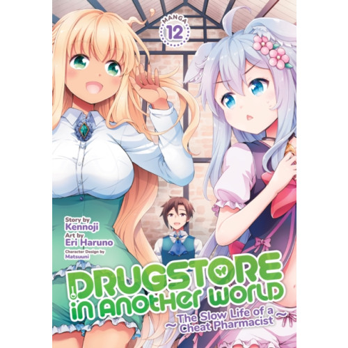 Seven Seas Entertainment, LLC Drugstore in Another World: The Slow Life of a Cheat Pharmacist (Manga) Vol. 12 (häftad, eng)
