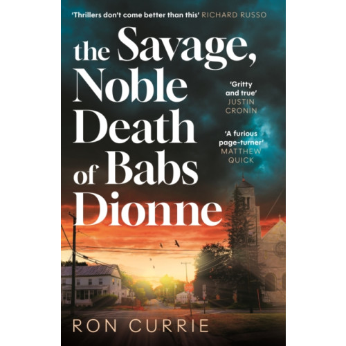 Atlantic Books The Savage, Noble Death of Babs Dionne (häftad, eng)