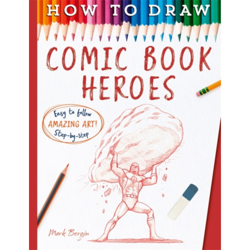 Bonnier Books Ltd How To Draw Comic Book Heroes (häftad, eng)