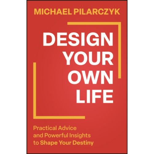 John Wiley & Sons Inc Design Your Own Life (inbunden, eng)