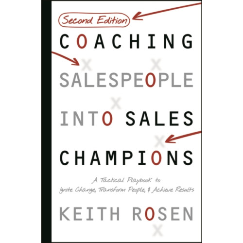 John Wiley & Sons Inc Coaching Salespeople Into Sales Champions (inbunden, eng)