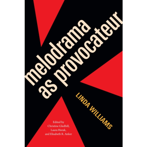 Duke university press Melodrama As Provocateur (häftad, eng)