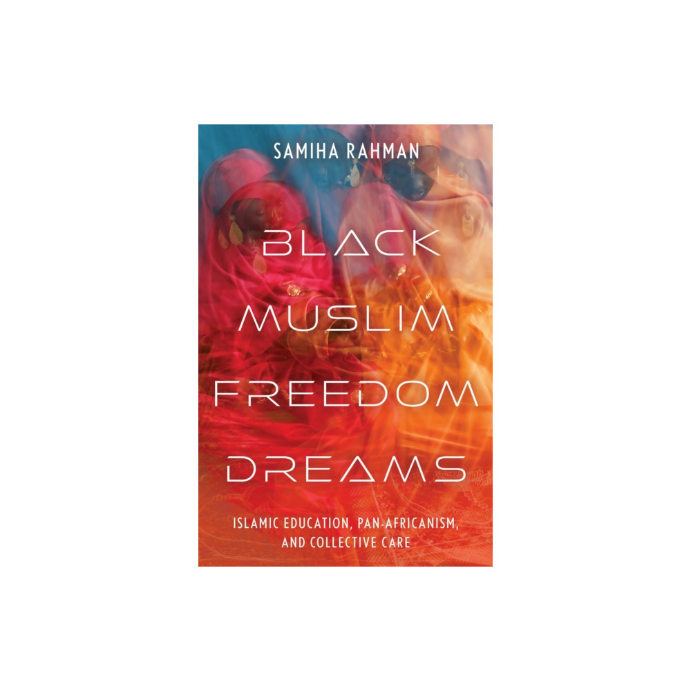 Produktbild för Black Muslim Freedom Dreams (häftad, eng)