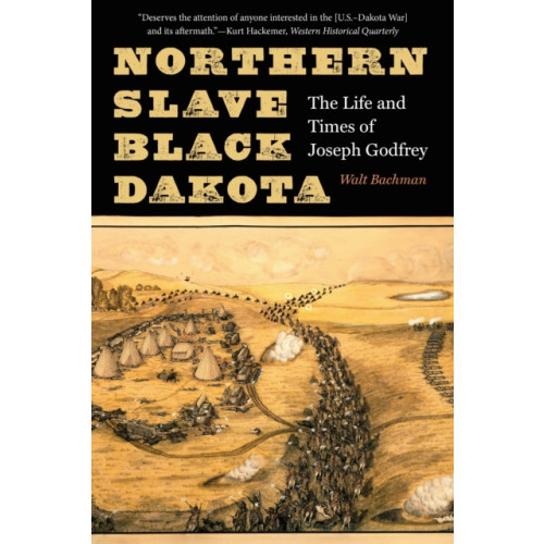University of Nebraska Press Northern Slave, Black Dakota (häftad, eng)