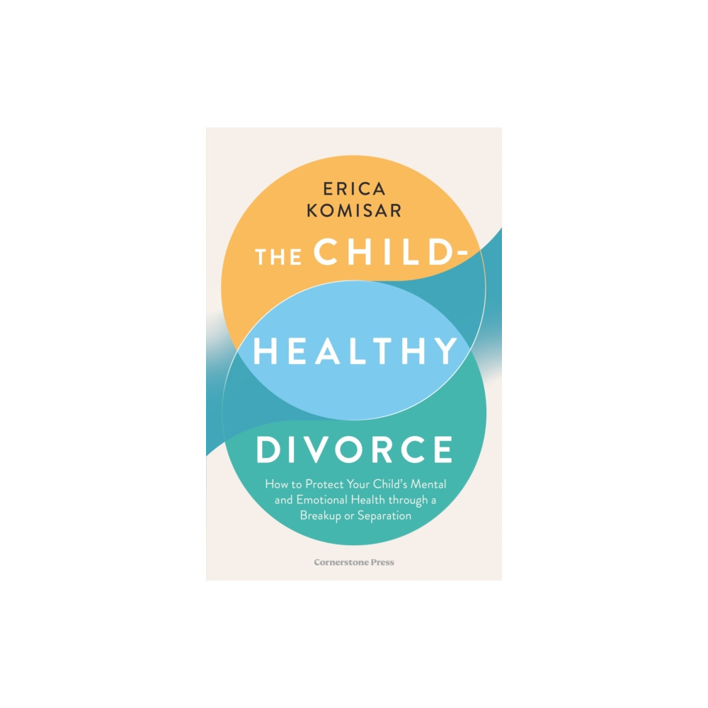 Produktbild för The Child-Healthy Divorce (häftad, eng)