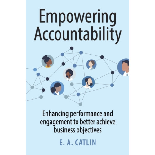 Practical Inspiration Publishing Empowering Accountability (häftad, eng)