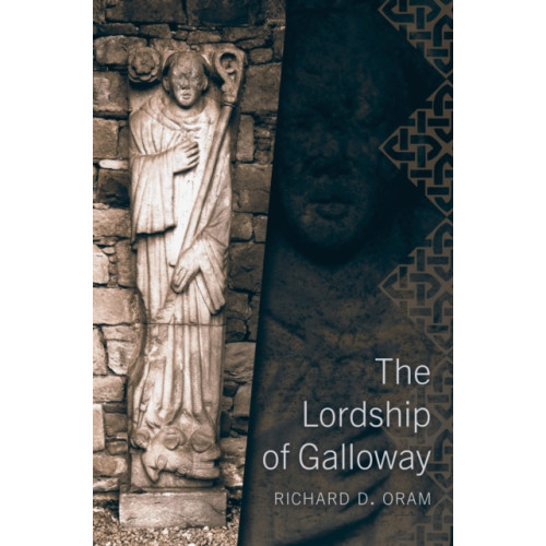 Birlinn General The Lordship of Galloway (häftad, eng)