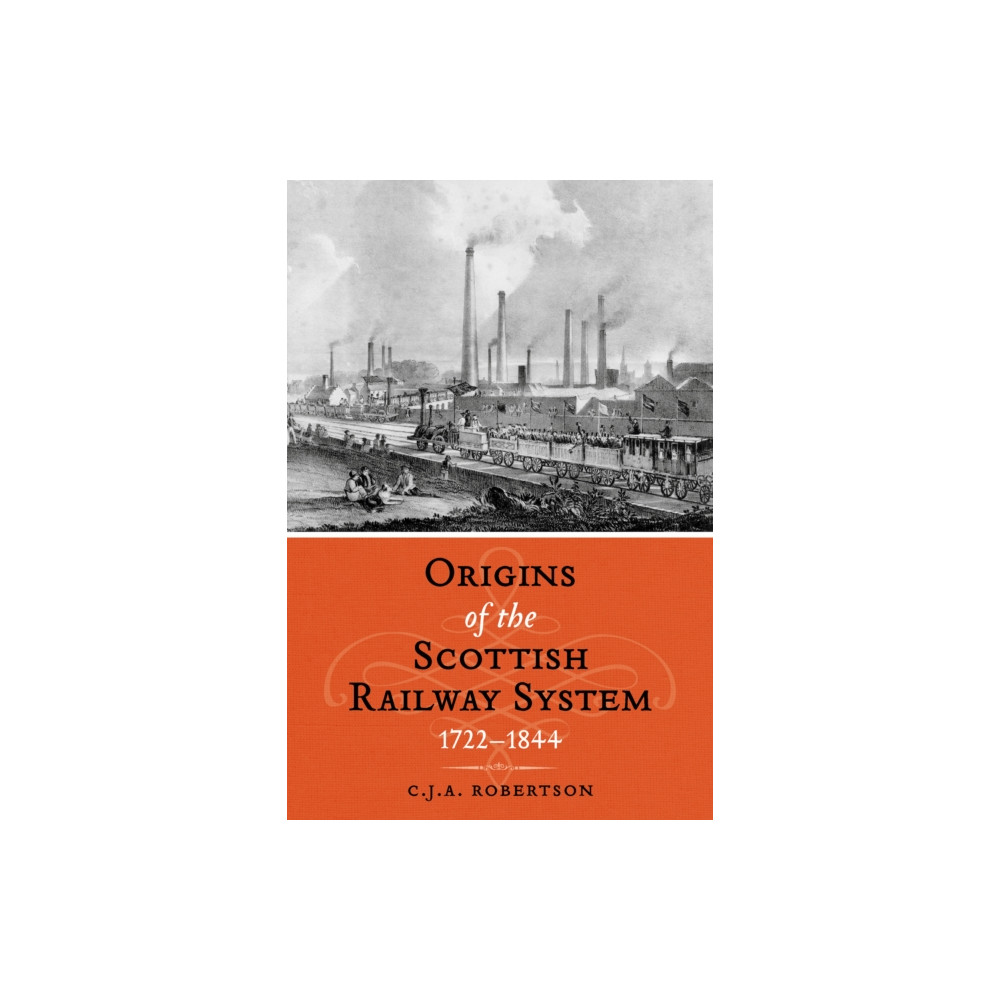 Produktbild för The Origins of the Scottish Railway System (häftad, eng)