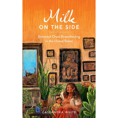 Bloomsbury Publishing PLC Milk on the Side (häftad, eng)