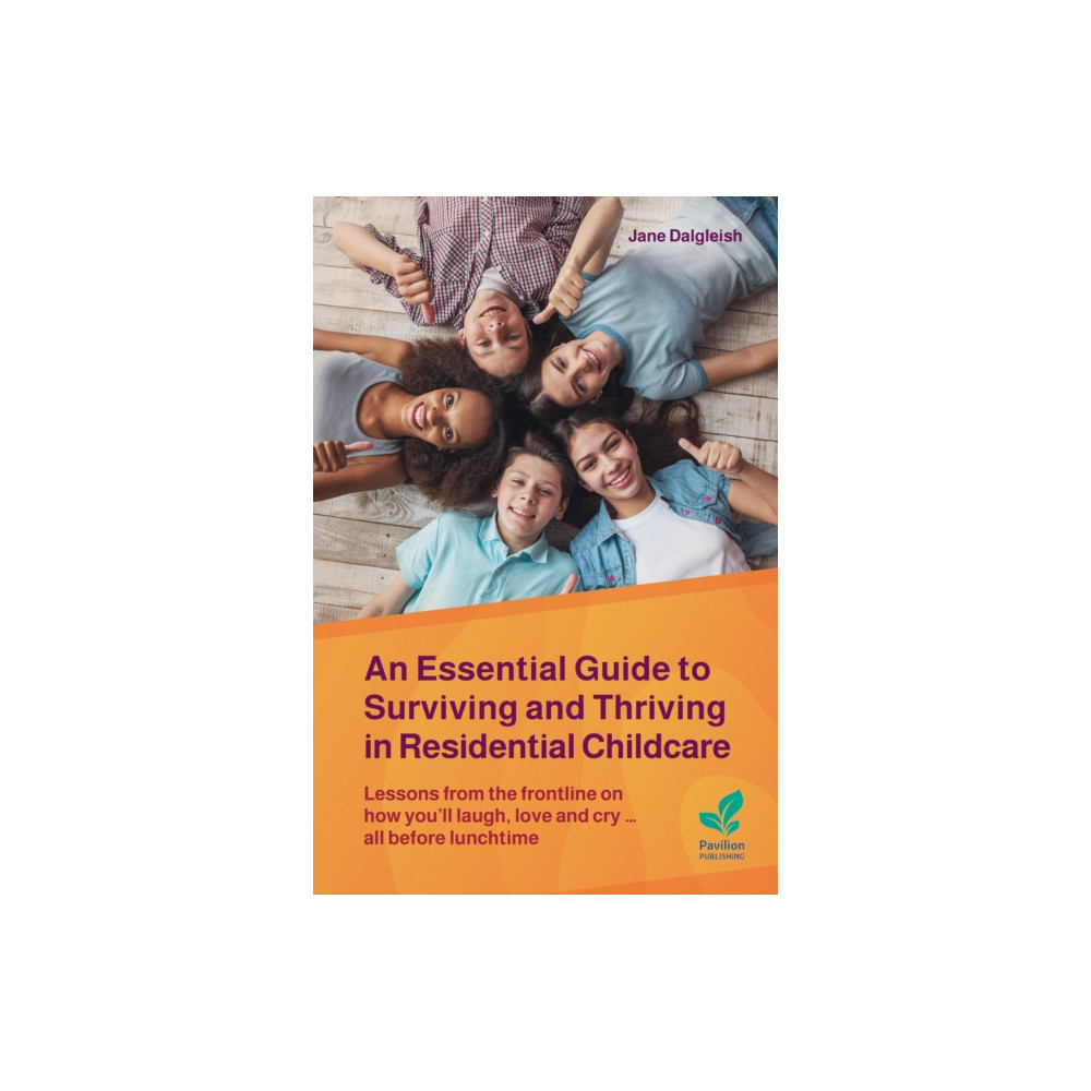 Produktbild för An Essential Guide to Surviving and Thriving in Residential Childcare (häftad, eng)