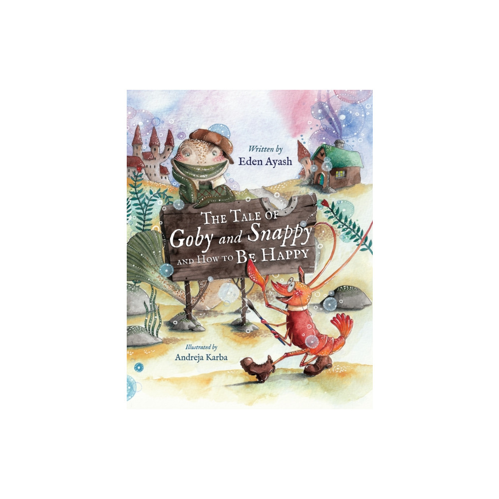 Produktbild för The Tale of Goby and Snappy and How to be Happy (inbunden, eng)