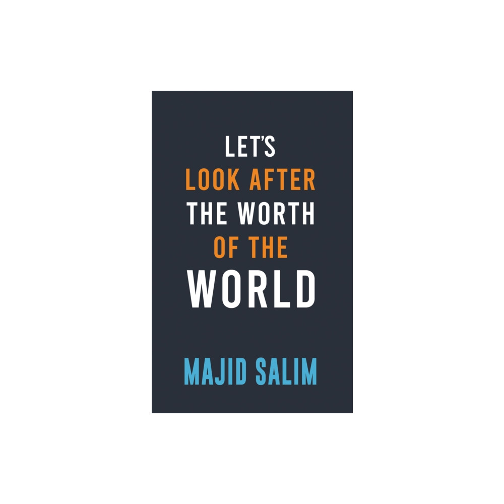 Produktbild för Let's Look After the Worth of the World (häftad, eng)
