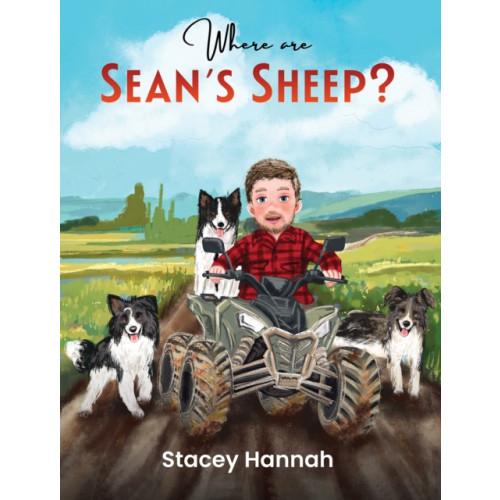 Austin Macauley Publishers Where are Sean's Sheep? (häftad, eng)
