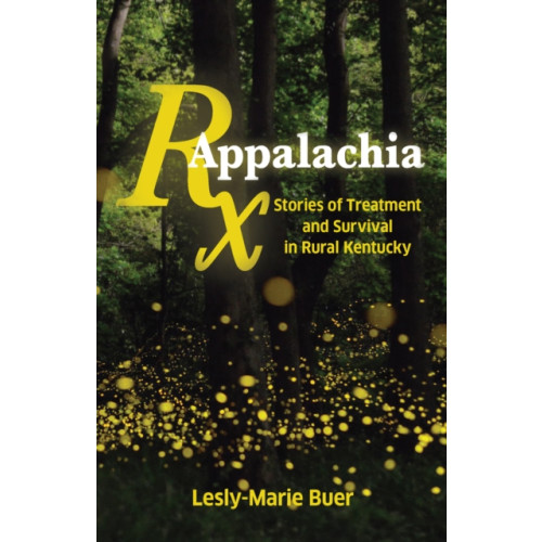 Haymarket Books RX Appalachia (inbunden, eng)