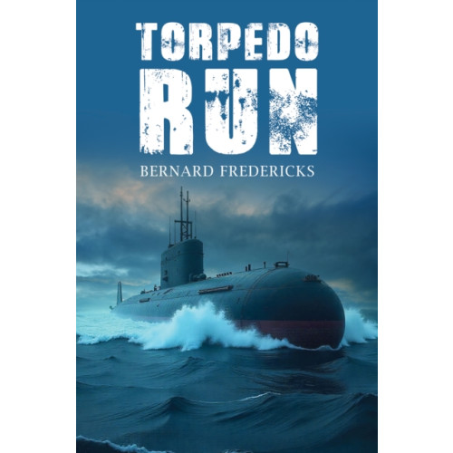 Austin Macauley Publishers Torpedo Run (häftad, eng)