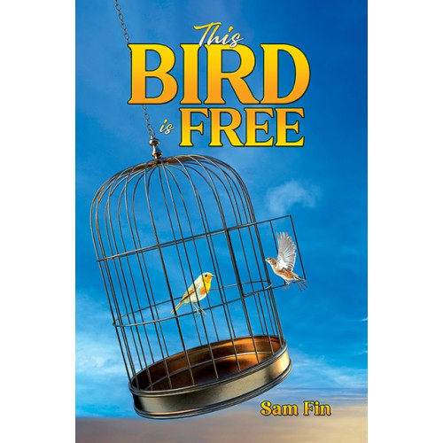 Austin Macauley Publishers This Bird is Free (häftad, eng)