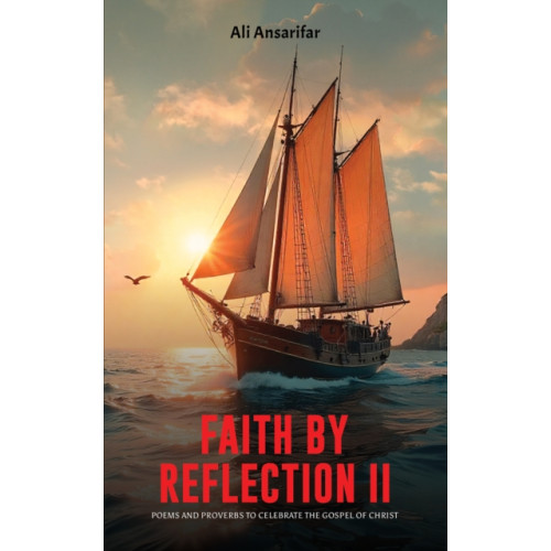 Austin Macauley Publishers Faith by Reflection II (häftad, eng)