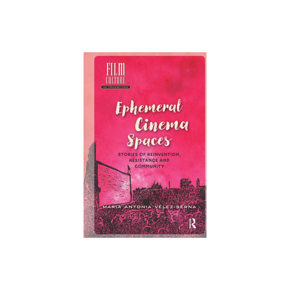 Produktbild för Ephemeral Cinema Spaces (häftad, eng)