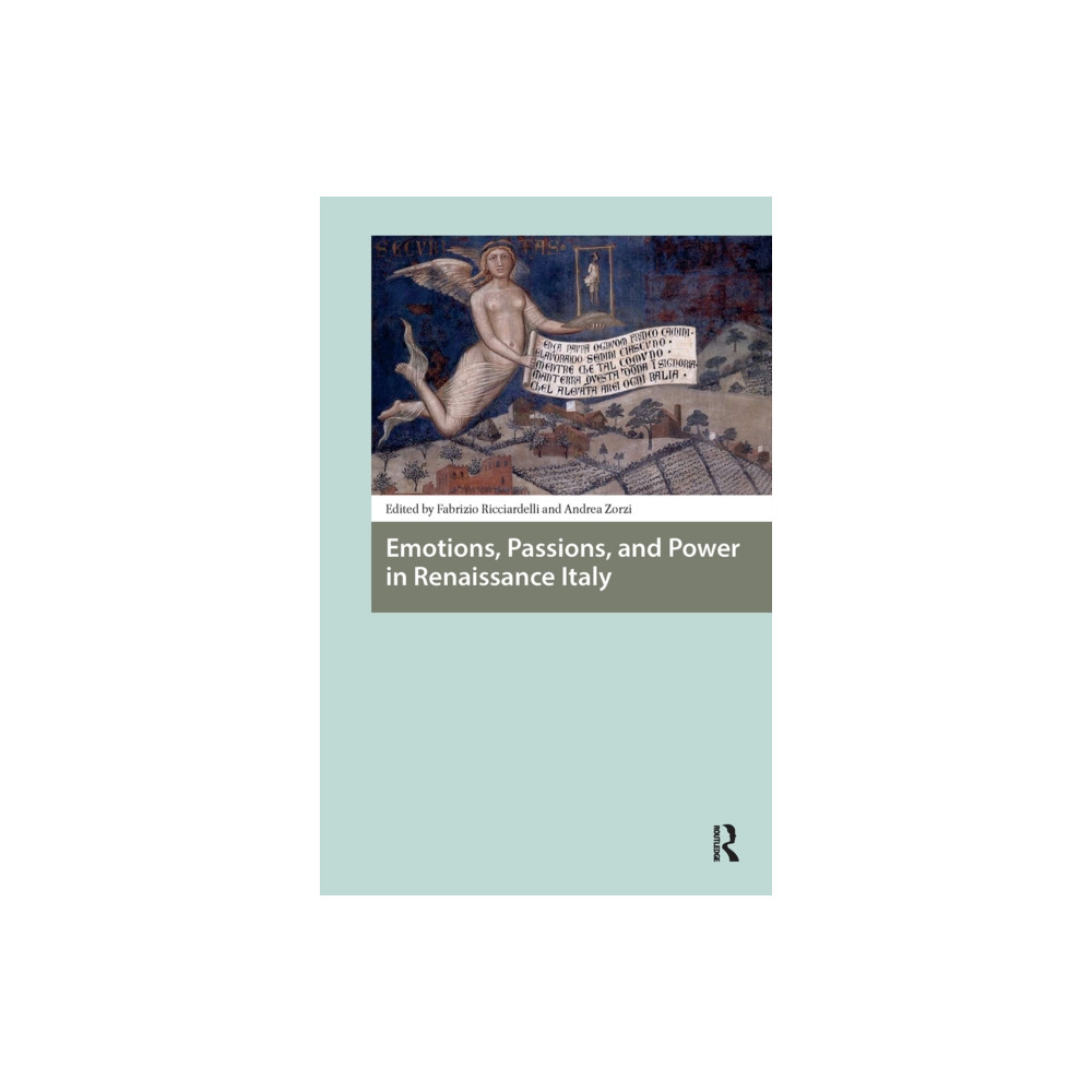 Produktbild för Emotions, Passions, and Power in Renaissance Italy (häftad, eng)