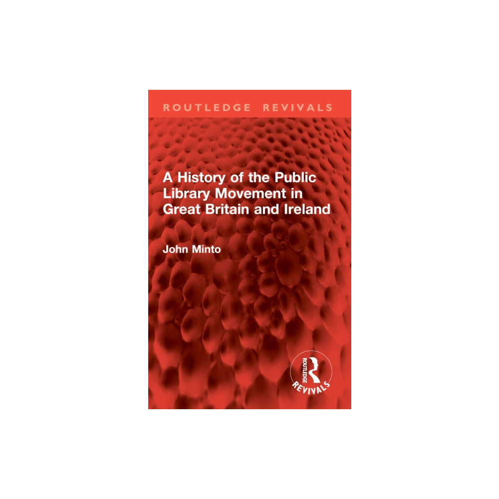 Produktbild för A History of the Public Library Movement in Great Britain and Ireland (häftad, eng)