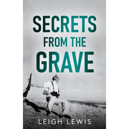 Troubador Publishing Secrets from the Grave (inbunden, eng)
