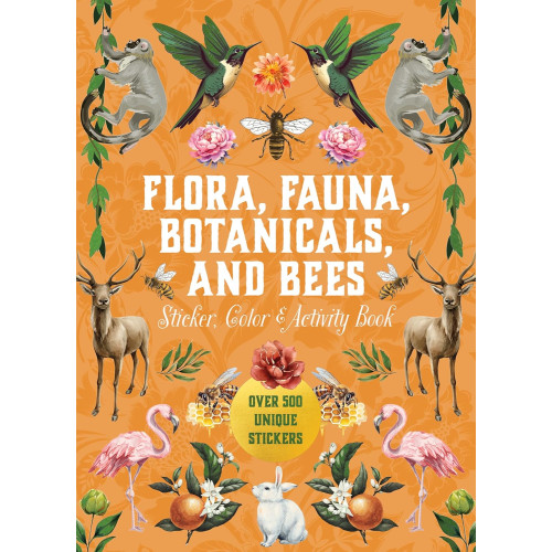 Editors of Chartwell Books Flora, Fauna, Botanicals, and Bees Sticker, Color & Activity Book: Over 500 Unique Stickers! (inbunden, eng)