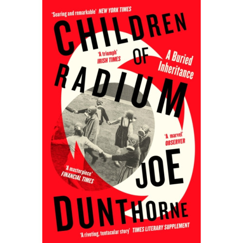 Penguin books ltd Children of Radium (häftad, eng)