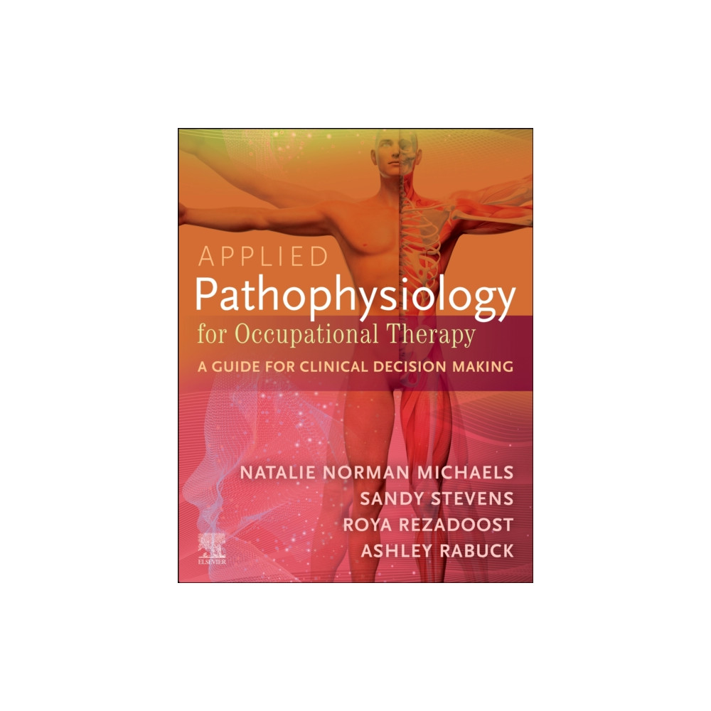 Produktbild för Applied Pathophysiology for Occupational Therapy: A Guide for Clinical Decision Making (häftad, eng)