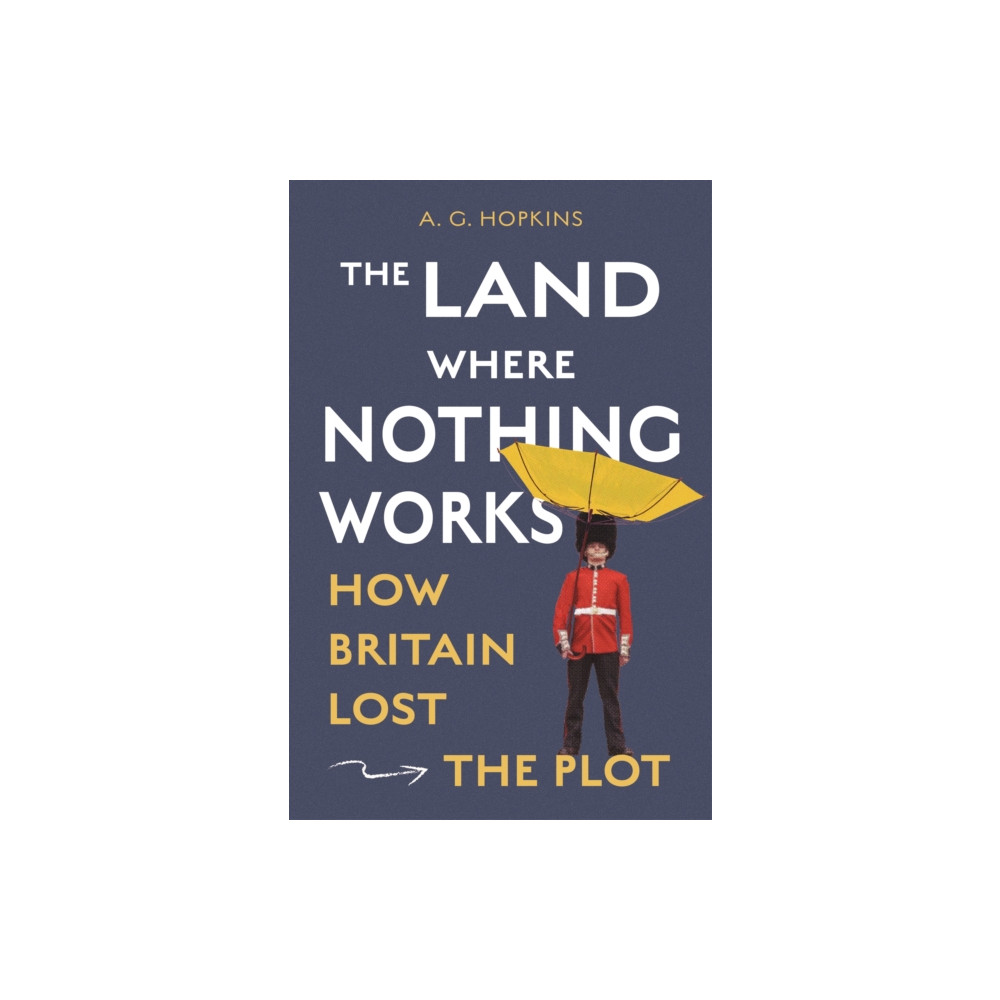 Produktbild för The Land Where Nothing Works (inbunden, eng)