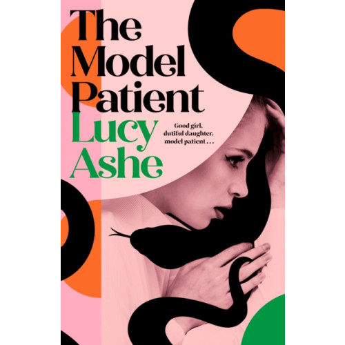 Simon & Schuster Ltd The Model Patient (inbunden, eng)