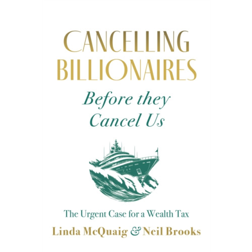 The Dundurn Group Cancelling Billionaires Before They Cancel Us (häftad, eng)