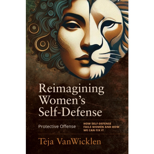 YMAA Publication Center Reimagining Women's Self-Defense (häftad, eng)