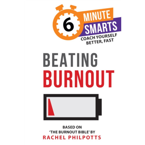 Practical Inspiration Publishing Beating Burnout (häftad, eng)