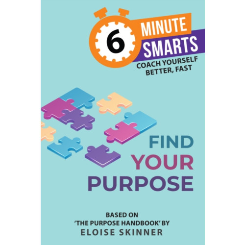 Practical Inspiration Publishing Find Your Purpose (häftad, eng)