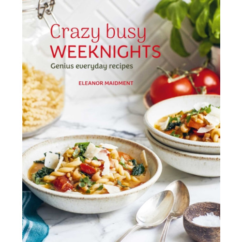 Ryland, Peters & Small Ltd Crazy Busy Weeknights (inbunden, eng)