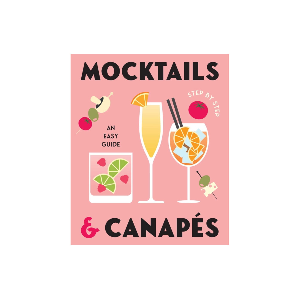 Produktbild för Mocktails & Canapes Step by Step: An Easy Guide (inbunden, eng)