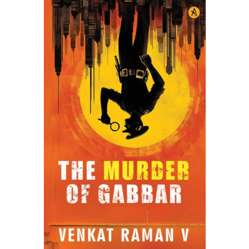 ANECDOTE PUBLISHING HOUSE The Murder Of Gabbar (häftad, eng)