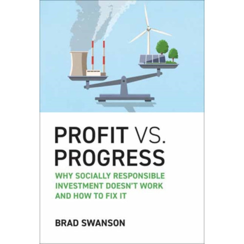 Mit press ltd Profit vs. Progress (inbunden, eng)