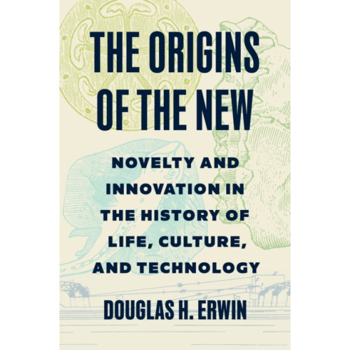 Princeton University Press The Origins of the New (inbunden, eng)