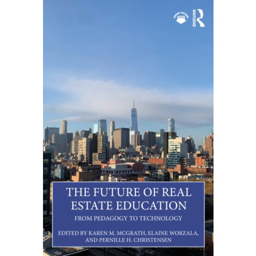 Taylor & francis ltd The Future of Real Estate Education (häftad, eng)