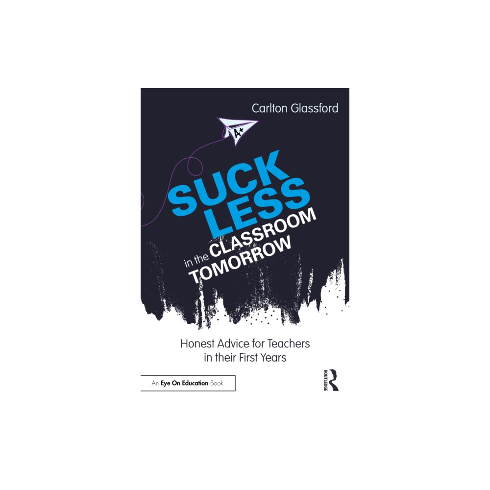 Produktbild för Suck Less in the Classroom Tomorrow (häftad, eng)