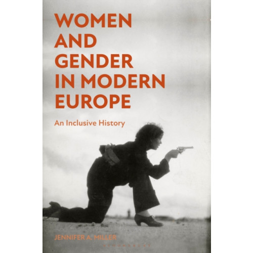 Bloomsbury Publishing PLC Women and Gender in Modern Europe (häftad, eng)